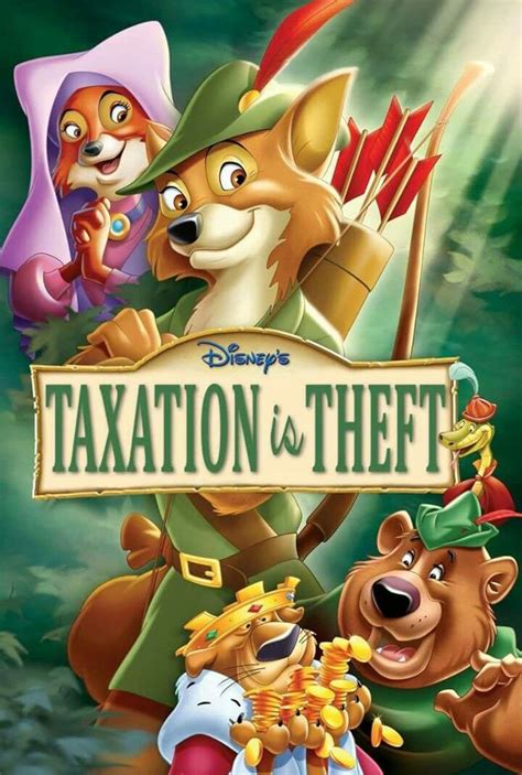 Taxation Is Theft Robin Hood Disney Kids Movies Kid Movies