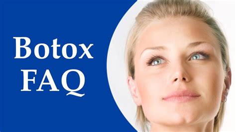 Frequently Asked Questions About Botox Youtube