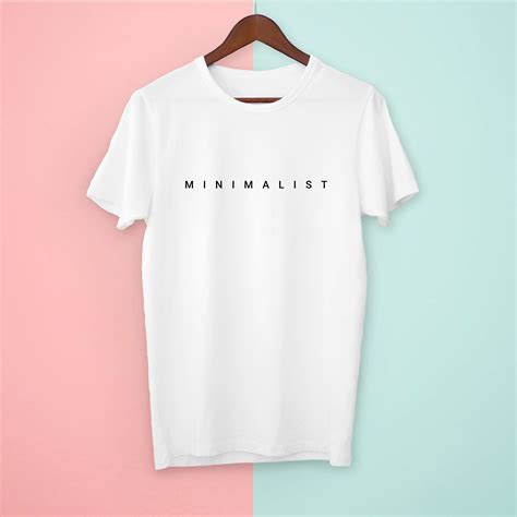 Minimal T Shirt For Minimalists Join The Movement And Simplify Your