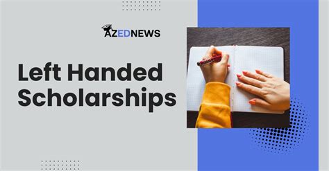 9 Best Left Handed Scholarships 2023 Azednews