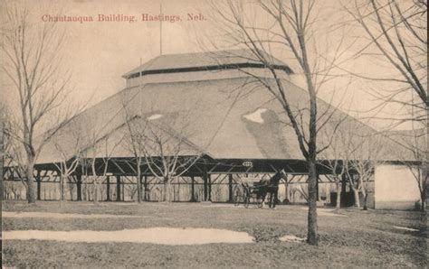 Chautauqua Building Hastings Neb Nebraska Postcard