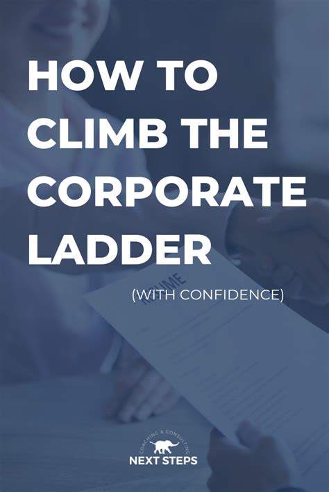 How To Climb The Coporate Ladder Confidently Nextsteps Career Coach