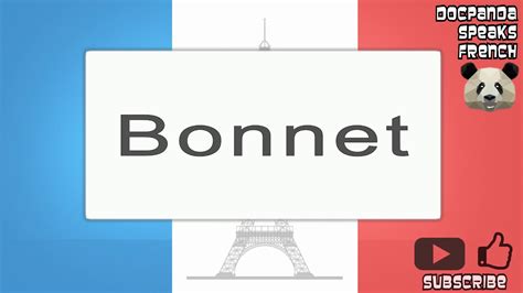 Maybe you would like to learn more about one of these? Bonnet - How To Pronounce - French Native Speaker - YouTube