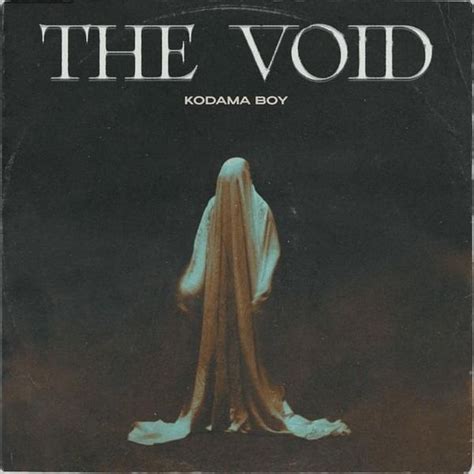 Kodama Boy The Void Lyrics And Tracklist Genius