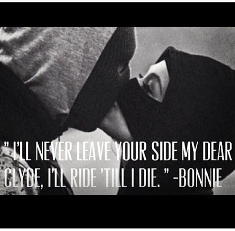 Ride or die friends are difficult to. Bonnie and Clyde | Relationship stuff | Pinterest | Baby ...