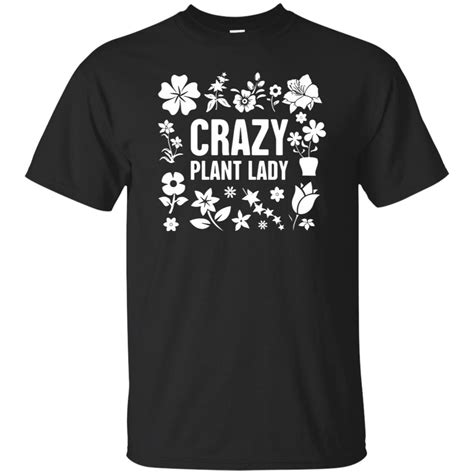 crazy plant lady t shirt 10 off favormerch