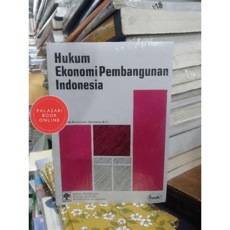 Jual Buku Hukum Ekonomi Pembangunan Indonesia Sunaryati Hartono
