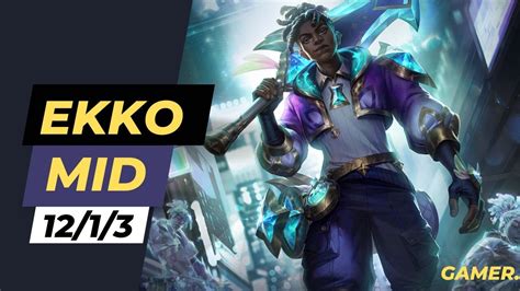 How To Play Ekko Mid And Carry S12 Best Build And Runes Season 12