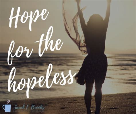 Hope For The Hopeless Sarah E Brooks