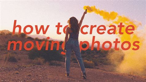 How To Create Moving Photos Ios Android Youtube