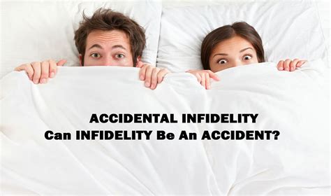 Accidental Infidelity Can Cheating Ever Be An Accident Youtube