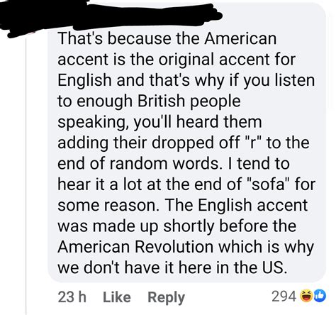 The American Accent Is The Original Accent For English Shitamericanssay