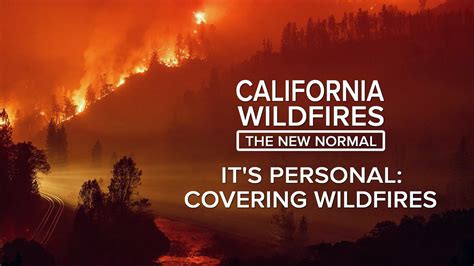 California Wildfires The New Normal