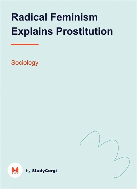 Radical Feminism Explains Prostitution Free Essay Example