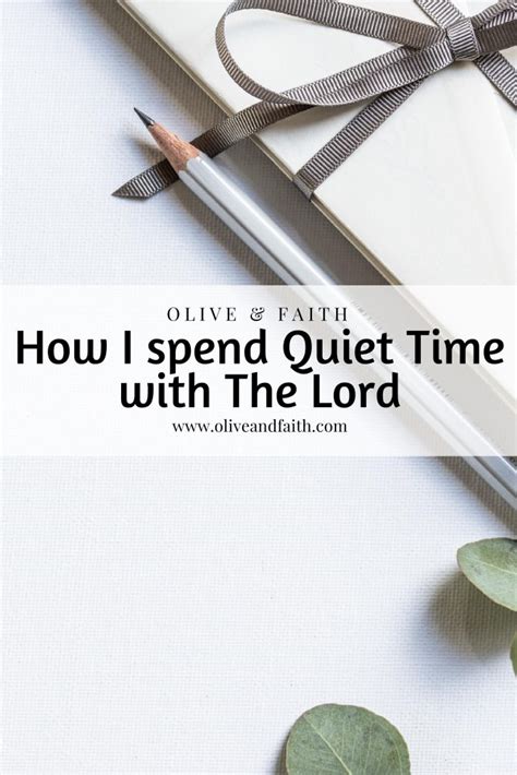 How I Spend Quiet Time With The Lord