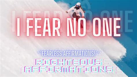 🏂 I Fear No One 🏂 Fearless No Fear Affirmations For Alphas 🦁 Youtube