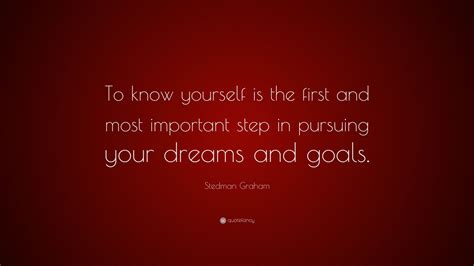 Stedman Graham Quote To Know Yourself Is The First And
