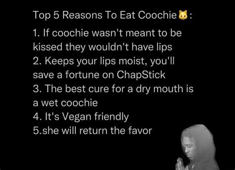 Top 5 Reasons To Eat Coochie 1 If Coochie Wasnt Meant To Be Kissed