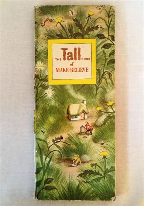 The Tall Book Of Make Believe Jane Werner Illus By Garth Williams