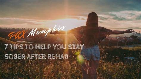 How To Stay Sober After Rehab Pax Memphis