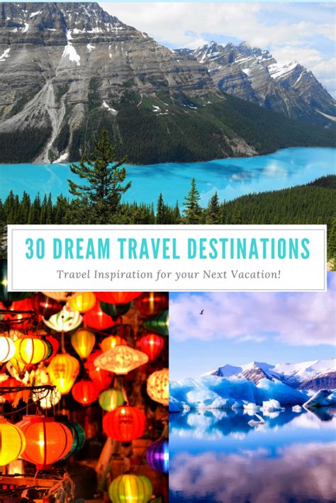 30 Dream Travel Destinations Around The World Maps And Merlot