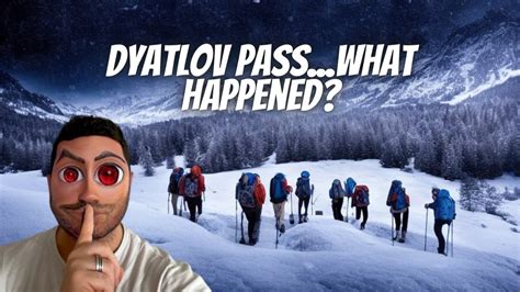 The Mysterious Dyatlov Pass Incident Of Unraveling A Cold Case