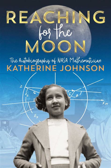 Reaching for the Moon: The Autobiography of NASA Mathematician