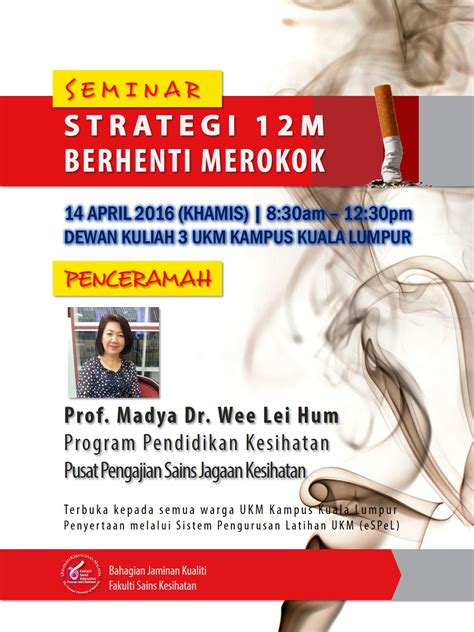 Perkhidmatan klinik berhenti merokok di kk kulai bagi sesi kaunseling rokok adalah pada setiap hari khamis. Seminar - Strategi 12M Berhenti Merokok | Fakulti Sains ...