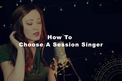 How To Choose A Session Singer The Airgigs Music Production Blog