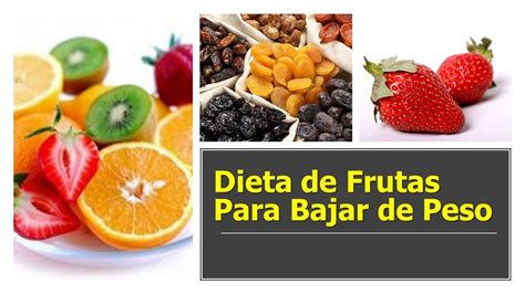 Dieta De Frutas Para Bajar De Peso Cuales Son Las Frutas Que Ayudan A