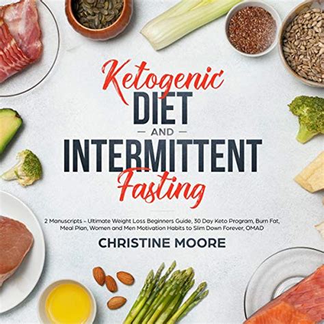 Ketogenic Diet And Intermittent Fasting 2 Manuscripts Ultimate Weight