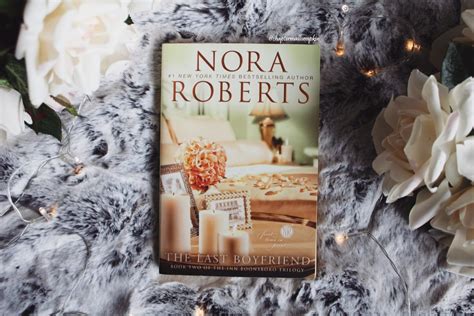 The Last Boyfriend Inn Boonsboro Trilogy 2 By Nora Roberts