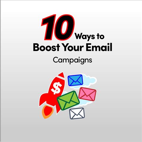 10 Ways To Boost Your Email Campaigns