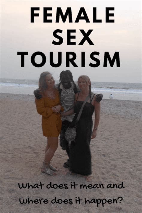 Female Sex Tourism What Does It Mean And Where Does It Happen Tourism Teacher