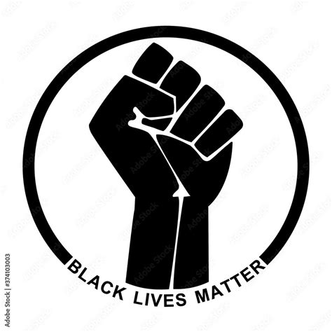 Black Lives Matter The Raised Fist Symbol Of Solidarity And Support In Circle Vector