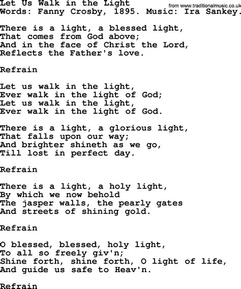 This christmas song about jesus christ's birthplace was written over 150 years ago by phillips. Let Us Walk In The Light, by Fanny Crosby - hymn lyrics