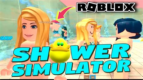 Shower Simulator Inappropriate Roblox Games Youtube