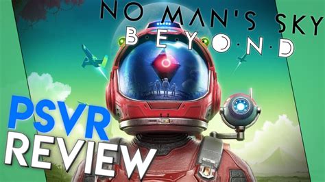 Whether or not no man's sky will receive native vr support down the line is anyone's guess at present, but for now this is your opportunity to experience the videogame as many have desired. No Man's Sky PSVR Review | PSVR Review
