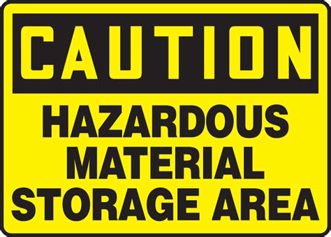 Hazardous Material Storage Area Osha Caution Safety Sign Mchl