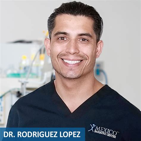 Dr Rodriguez Lopez Mexico Bariatric Center Over 3000 Surgeries