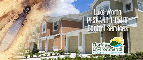 Lake Worth Pest Control Martin County Termite Control 561 708 4090