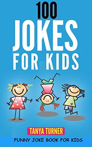 100 Jokes For Kids Funny Joke Book For Kids Ebook Turner Tanya