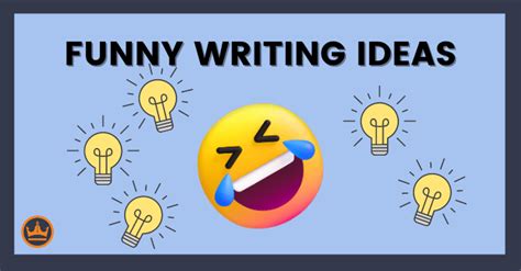 Funny Writing Prompts 50 Ideas To Get Your Started