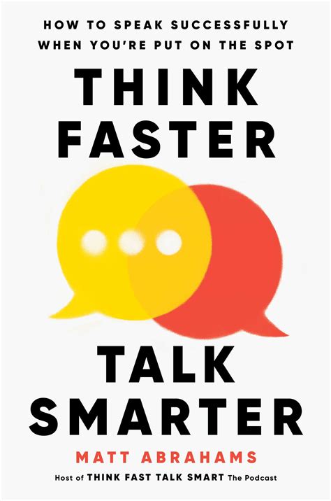 Think Faster Talk Smarter Book By Matt Abrahams Official Publisher