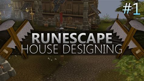 Runescape Eoc House Design Episode 1 Youtube