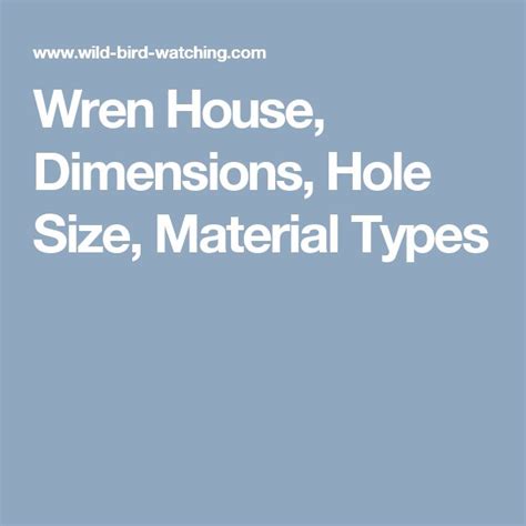 In general, the higher the bird house the more protection the house provides from cats and other predators. Wren House, Dimensions, Hole Size, Material Types | Wren house