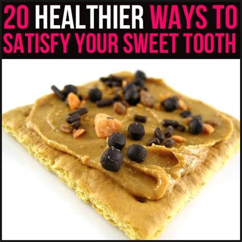 Okay Let S Be Honest We Never Want To Cut Out Sweets Completely Here Are Some Healthy Ways To