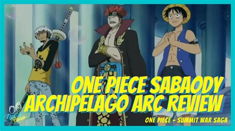 Sabaody Archipelago Arc Summit War Saga Part Ngovo Convo One Piece Ep Youtube