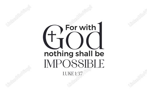 For With God Nothing Shall Be Impossible Luke 137 Craft Graphics Svg