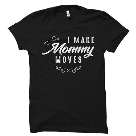 Funny Mom T Funny Mom Shirt Mommy T Mommy Shirt T For Mom Shirt For Mom Mother T